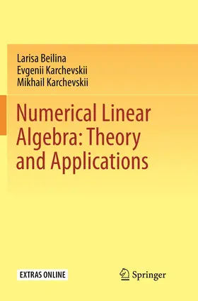 Beilina / Karchevskii |  Numerical Linear Algebra: Theory and Applications | Buch |  Sack Fachmedien