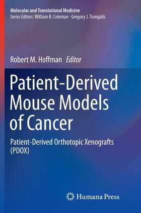 Hoffman |  Patient-Derived Mouse Models of Cancer | Buch |  Sack Fachmedien