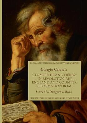 Caravale |  Censorship and Heresy in Revolutionary England and Counter-Reformation Rome | Buch |  Sack Fachmedien