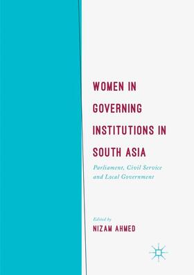 Ahmed |  Women in Governing Institutions in South Asia | Buch |  Sack Fachmedien