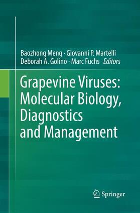 Meng / Fuchs / Martelli |  Grapevine Viruses: Molecular Biology, Diagnostics and Management | Buch |  Sack Fachmedien