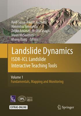 Sassa / Guzzetti / Yamagishi |  Landslide Dynamics: ISDR-ICL Landslide Interactive Teaching Tools | Buch |  Sack Fachmedien
