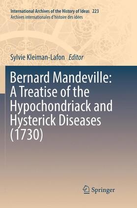 Kleiman-Lafon |  Bernard Mandeville: A Treatise of the Hypochondriack and Hysterick Diseases (1730) | Buch |  Sack Fachmedien