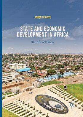 Tesfaye |  State and Economic Development in Africa | Buch |  Sack Fachmedien