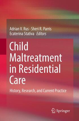 Rus / Stativa / Parris |  Child Maltreatment in Residential Care | Buch |  Sack Fachmedien