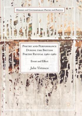 Virtanen |  Poetry and Performance During the British Poetry Revival 1960¿1980 | Buch |  Sack Fachmedien