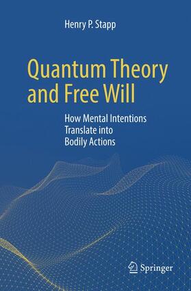 Stapp |  Quantum Theory and Free Will | Buch |  Sack Fachmedien