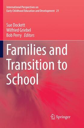 Dockett / Perry / Griebel |  Families and Transition to School | Buch |  Sack Fachmedien