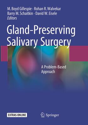 Gillespie / Eisele / Walvekar |  Gland-Preserving Salivary Surgery | Buch |  Sack Fachmedien