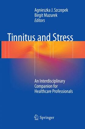 Mazurek / Szczepek |  Tinnitus and Stress | Buch |  Sack Fachmedien