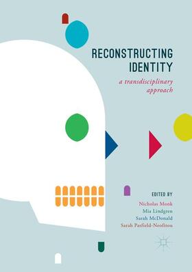 Monk / Pasfield-Neofitou / Lindgren |  Reconstructing Identity | Buch |  Sack Fachmedien