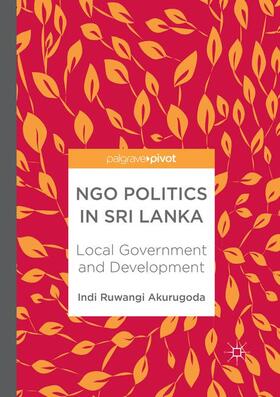 Akurugoda |  NGO Politics in Sri Lanka | Buch |  Sack Fachmedien