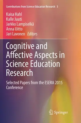 Hahl / Juuti / Lavonen |  Cognitive and Affective Aspects in Science Education Research | Buch |  Sack Fachmedien