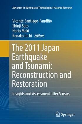 Santiago-Fandiño / Iuchi / Sato |  The 2011 Japan Earthquake and Tsunami: Reconstruction and Restoration | Buch |  Sack Fachmedien