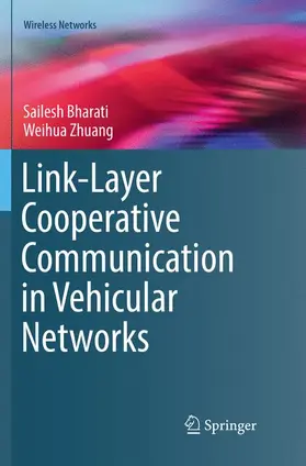 Bharati / Zhuang |  Link-Layer Cooperative Communication in Vehicular Networks | Buch |  Sack Fachmedien