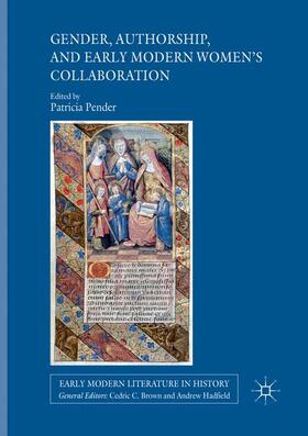 Pender |  Gender, Authorship, and Early Modern Women¿s Collaboration | Buch |  Sack Fachmedien