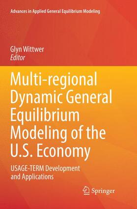 Wittwer |  Multi-regional Dynamic General Equilibrium Modeling of the U.S. Economy | Buch |  Sack Fachmedien