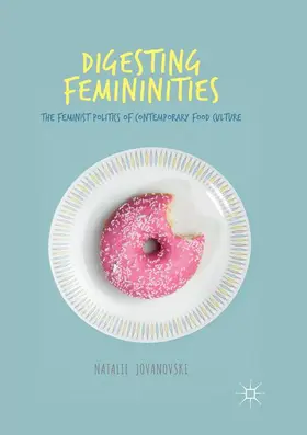 Jovanovski |  Digesting Femininities | Buch |  Sack Fachmedien