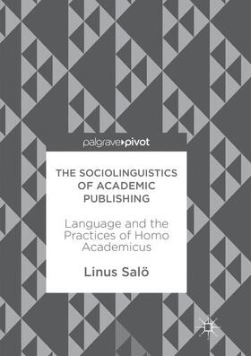 Salö |  The Sociolinguistics of Academic Publishing | Buch |  Sack Fachmedien