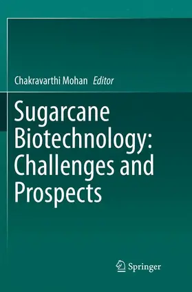 Mohan |  Sugarcane Biotechnology: Challenges and Prospects | Buch |  Sack Fachmedien