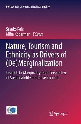 Koderman / Pelc |  Nature, Tourism and Ethnicity as Drivers of (De)Marginalization | Buch |  Sack Fachmedien