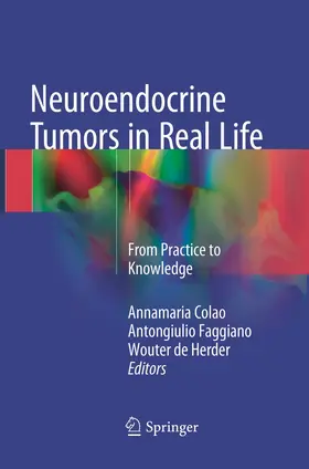 Colao / de Herder / Faggiano |  Neuroendocrine Tumors in Real Life | Buch |  Sack Fachmedien