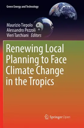 Tiepolo / Tarchiani / Pezzoli |  Renewing Local Planning to Face Climate Change in the Tropics | Buch |  Sack Fachmedien