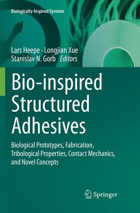 Heepe / Gorb / Xue |  Bio-inspired Structured Adhesives | Buch |  Sack Fachmedien