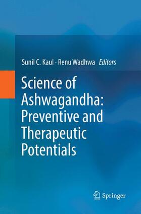 Wadhwa / Kaul |  Science of Ashwagandha: Preventive and Therapeutic Potentials | Buch |  Sack Fachmedien