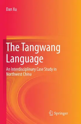 Xu |  The Tangwang Language | Buch |  Sack Fachmedien