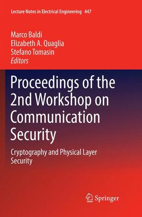 Baldi / Tomasin / Quaglia |  Proceedings of the 2nd Workshop on Communication Security | Buch |  Sack Fachmedien