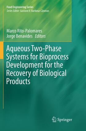 Benavides / Rito-Palomares |  Aqueous Two-Phase Systems for Bioprocess Development for the Recovery of Biological Products | Buch |  Sack Fachmedien
