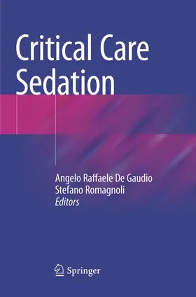 Romagnoli / De Gaudio |  Critical Care Sedation | Buch |  Sack Fachmedien