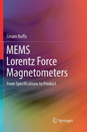 Buffa |  MEMS Lorentz Force Magnetometers | Buch |  Sack Fachmedien