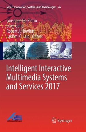 De Pietro / Jain / Gallo |  Intelligent Interactive Multimedia Systems and Services 2017 | Buch |  Sack Fachmedien