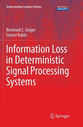 Kubin / Geiger |  Information Loss in Deterministic Signal Processing Systems | Buch |  Sack Fachmedien