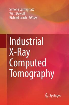 Carmignato / Leach / Dewulf |  Industrial X-Ray Computed Tomography | Buch |  Sack Fachmedien