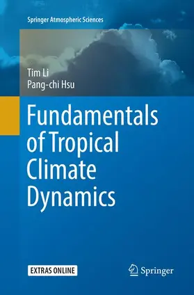 Hsu / Li |  Fundamentals of Tropical Climate Dynamics | Buch |  Sack Fachmedien