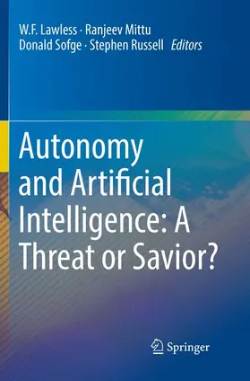 Lawless / Russell / Mittu |  Autonomy and Artificial Intelligence: A Threat or Savior? | Buch |  Sack Fachmedien