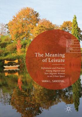 Sandoval |  The Meaning of Leisure | Buch |  Sack Fachmedien