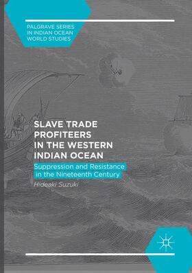 Suzuki |  Slave Trade Profiteers in the Western Indian Ocean | Buch |  Sack Fachmedien