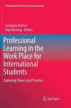 Hartwig / Barton |  Professional Learning in the Work Place for International Students | Buch |  Sack Fachmedien