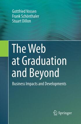 Vossen / Dillon / Schönthaler |  The Web at Graduation and Beyond | Buch |  Sack Fachmedien