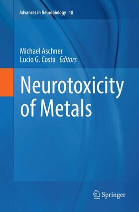 Costa / Aschner |  Neurotoxicity of Metals | Buch |  Sack Fachmedien