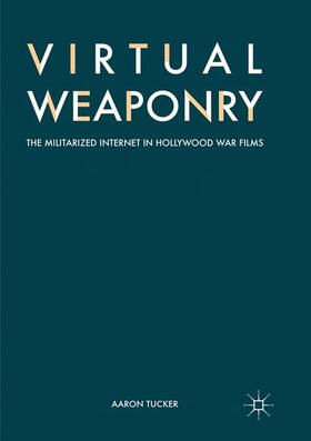 Tucker |  Virtual Weaponry | Buch |  Sack Fachmedien