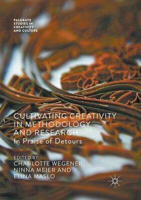 Wegener / Maslo / Meier |  Cultivating Creativity in Methodology and Research | Buch |  Sack Fachmedien