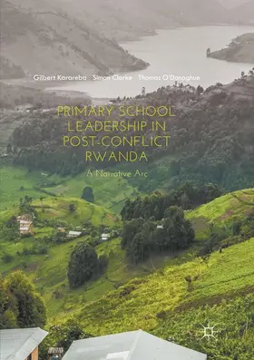 Karareba / O'Donoghue / Clarke |  Primary School Leadership in Post-Conflict Rwanda | Buch |  Sack Fachmedien