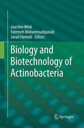 Wink / Hamedi / Mohammadipanah |  Biology and Biotechnology of Actinobacteria | Buch |  Sack Fachmedien