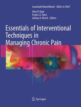 Manchikanti / Hirsch / Kaye |  Essentials of Interventional Techniques in Managing Chronic Pain | Buch |  Sack Fachmedien