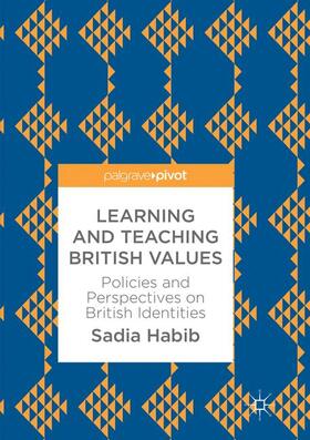 Habib |  Learning and Teaching British Values | Buch |  Sack Fachmedien